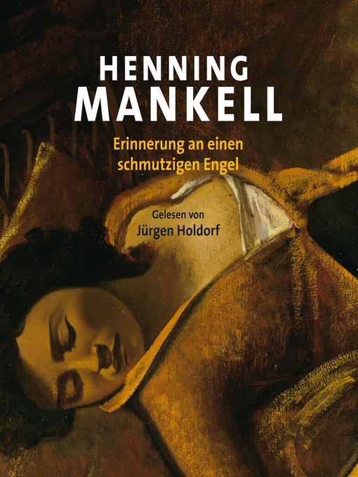 Title details for Erinnerung an einen schmutzigen Engel by Henning Mankell - Available